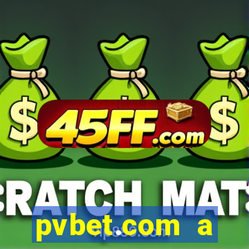 pvbet.com a plataforma de jogos de cassino